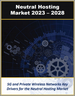 表紙：ニュートラルホスティングの世界市場：技術別、周波数帯別、無線タイプ別、ソリューション別、展開方式別、産業別（2023年～2028年）