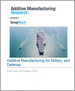 表紙：軍事・防衛向け積層造形：市場の分析と予測