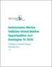 表紙：自動運航船の世界市場、2032年までの機会と戦略