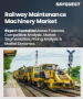 表紙：鉄道保守機械市場規模、シェア、成長分析：製品別、販売チャネル別、用途別、運転モード別、エンドユーザー別、地域別－業界予測2026-2033年