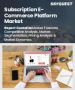 表紙：サブスクリプション型ECプラットフォームの市場規模、シェア、成長分析：サブスクリプションタイプ別、用途別、価格モデル別、決済方法別、チャネル別、エンドユーザー別、地域別 - 業界予測（2026年～2033年）