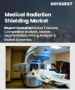 表紙：医療用放射線遮蔽市場の規模、シェア、成長分析：製品別、材質別、ソリューション別、エンドユーザー別、地域別－業界予測2026-2033年