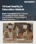 表紙：教育分野におけるバーチャルリアリティ市場規模、シェア、成長分析：タイプ別、用途別、エンドユーザー別、デバイスタイプ別、地域別－業界予測 2026-2033年