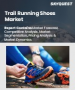 表紙：トレイルランニングシューズ市場規模、シェア、成長分析：製品タイプ別、流通チャネル別、エンドユーザー別、地域別- 業界予測2026-2033年