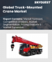 表紙：トラックマウントクレーン市場規模、シェア、および成長分析：製品タイプ別、駆動方式別、地形タイプ別、吊り上げ能力別、最終用途別、地域別- 業界予測2026-2033年