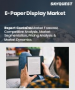 表紙：電子ペーパーディスプレイ市場規模、シェア、成長分析：技術別、タイプ別、製品タイプ別、用途別、地域別－業界予測2026-2033年