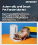 表紙：自動・スマートペットフィーダー市場規模、シェア、成長分析：ペットタイプ別、価格帯別、製品タイプ別、用途別、流通チャネル別、最終用途別、地域別－業界予測（2026～2033年）