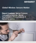 表紙：窓用センサー市場規模、シェア、成長分析：タイプ別、製品タイプ別、用途別、地域別－業界予測2026-2033年