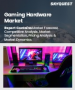 表紙：ゲーミングハードウェア市場規模、シェア、および成長分析：製品タイプ別、エンドユーザー別、用途別、地域別－業界予測2026-2033年