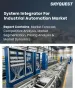 表紙：産業オートメーション向けシステムインテグレーター市場規模、シェア、成長分析：システムインテグレーターの種類別、サービス別、専門分野別、企業規模別、産業別、地域別－2026年から2033年までの業界予測