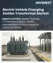 表紙：電気自動車充電ステーション用変圧器の市場規模、シェア、および成長分析：製品タイプ別、冷却方式別、相構成別、定格出力別、設置レベル別、エンドユーザー別、地域別―2026年～2033年の業界予測