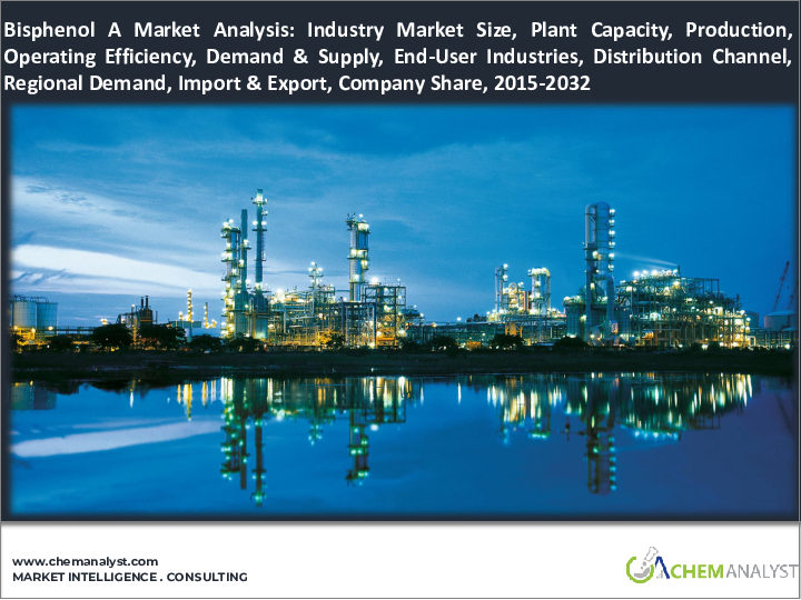 表紙：ビスフェノールAの世界市場分析：工場容量、生産量、稼働率、需要と供給、エンドユーザー産業、販売チャネル、地域需要、企業シェア、海外貿易（2015年～2032年）