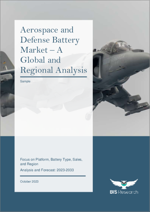 表紙：航空宇宙・防衛用バッテリー市場 - 世界および地域別分析：プラットフォーム別、バッテリータイプ別、売上別、地域別 - 分析と予測（2023年～2033年）