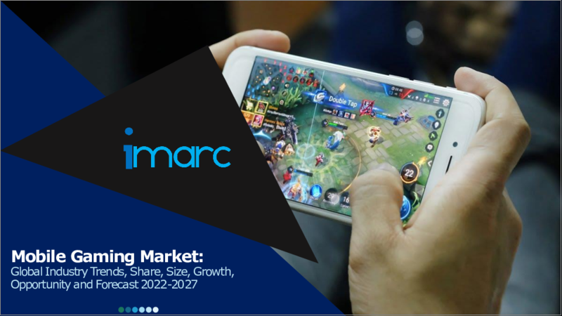 表紙：モバイルゲーム市場：世界の産業動向、シェア、規模、成長、機会、2023～2028年予測