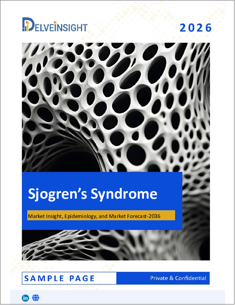 表紙：シェーグレン症候群市場 - 市場の洞察、疫学、市場予測：2034年