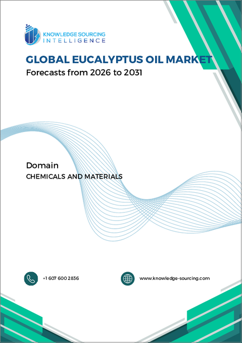 表紙：ユーカリオイルの世界市場：将来予測 (2025年～2030年)
