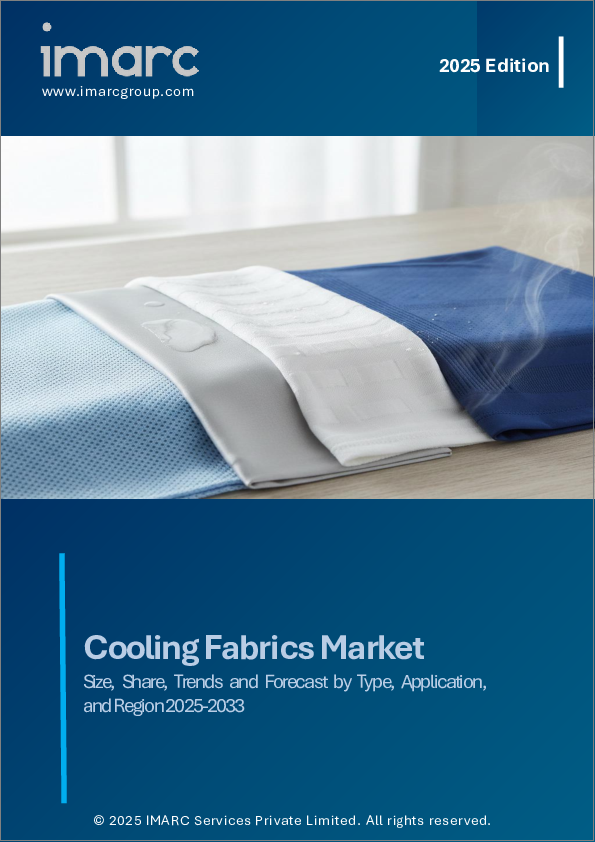 表紙：冷却ファブリックの世界市場 - 市場規模、シェア、動向、予測：タイプ別、用途別、地域別、2025年～2033年