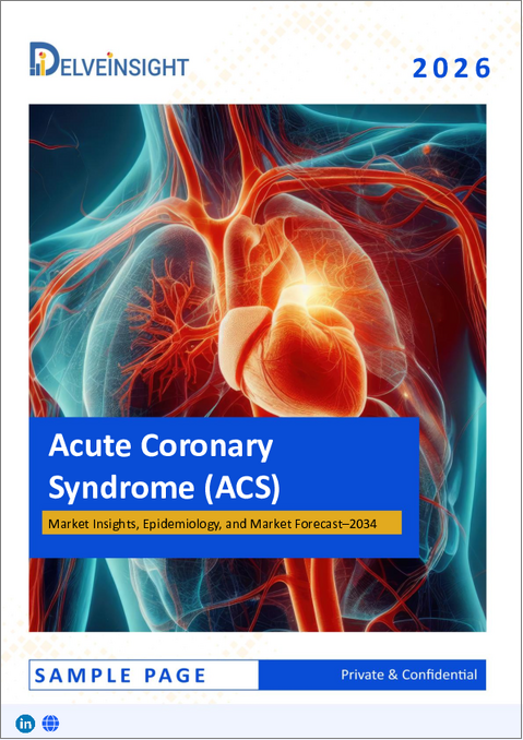 表紙：急性冠症候群市場 - 市場の洞察、疫学、市場予測（2034年）