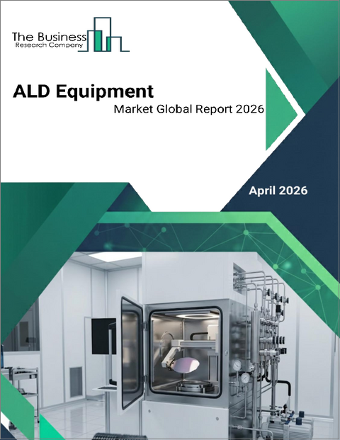 表紙：ALD装置の世界市場レポート2026
