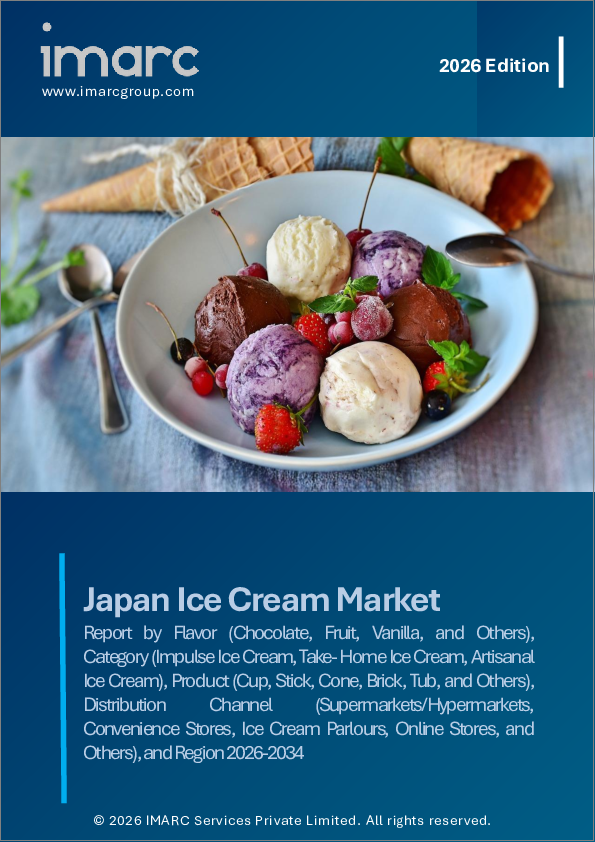 表紙：日本のアイスクリーム市場レポート：フレーバー別、カテゴリー別、製品別、流通チャネル別、地域別、2026年～2034年