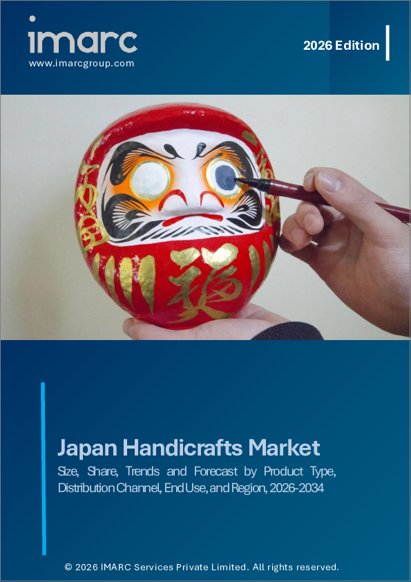 表紙：日本の手工芸品市場の規模、シェア、動向および予測：製品タイプ別、流通チャネル別、最終用途別、地域別、2026年から2034年