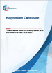 炭酸マグネシウム：世界市場シェアおよびランキング、総売上高および需要予測、2026年～2032年